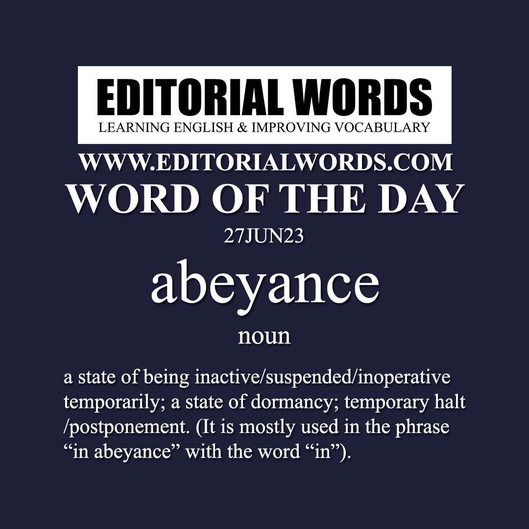 Word of the Day (abeyance)-27JUN23