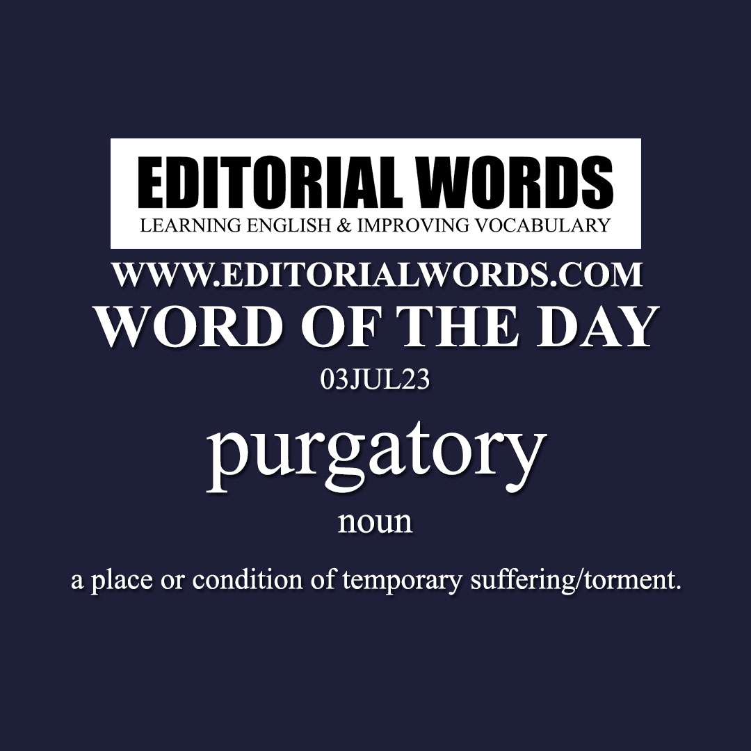 Word of the Day (purgatory)-03JUL23