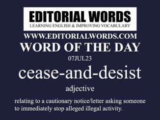 Word of the Day (cease-and-desist)-07JUL23