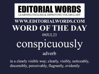 Word of the Day (conspicuously)-09JUL23