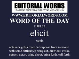 Word of the Day (elicit)-11JUL23