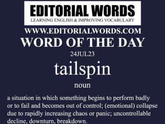 Word of the Day (tailspin)-24JUL23