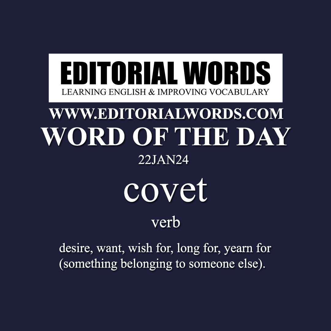 Word of the Day (covet)-22JAN24