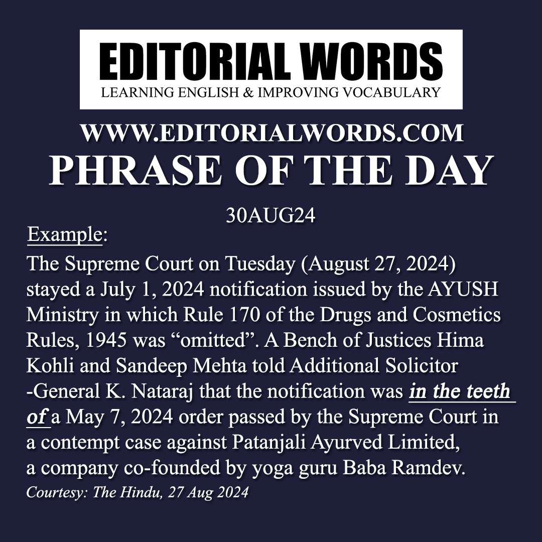 Phrase of the Day (in the teeth of)-30AUG24