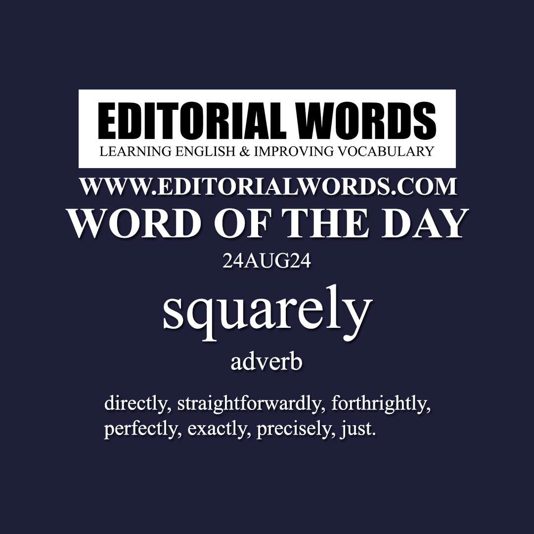 Word of the Day (squarely)-24AUG24