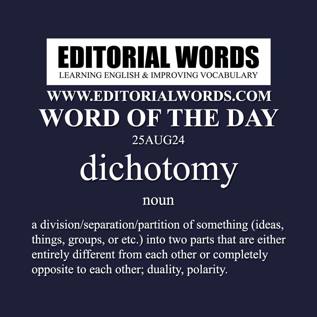 Word of the Day (dichotomy)-25AUG24