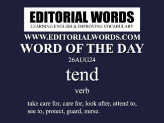 Word of the Day (tend)-26AUG24