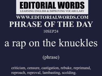 Phrase of the Day (a rap on the knuckles)-10SEP24