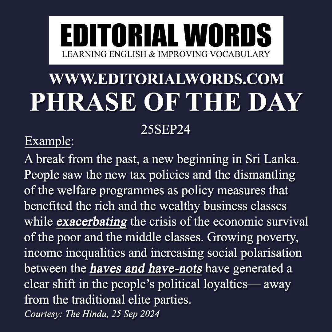 Phrase of the Day (the haves and the have-nots)-25SEP24