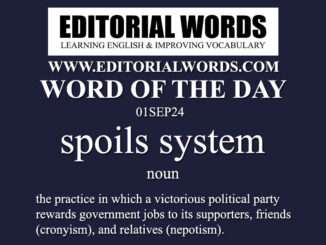 Word of the Day (spoils system)-01SEP24