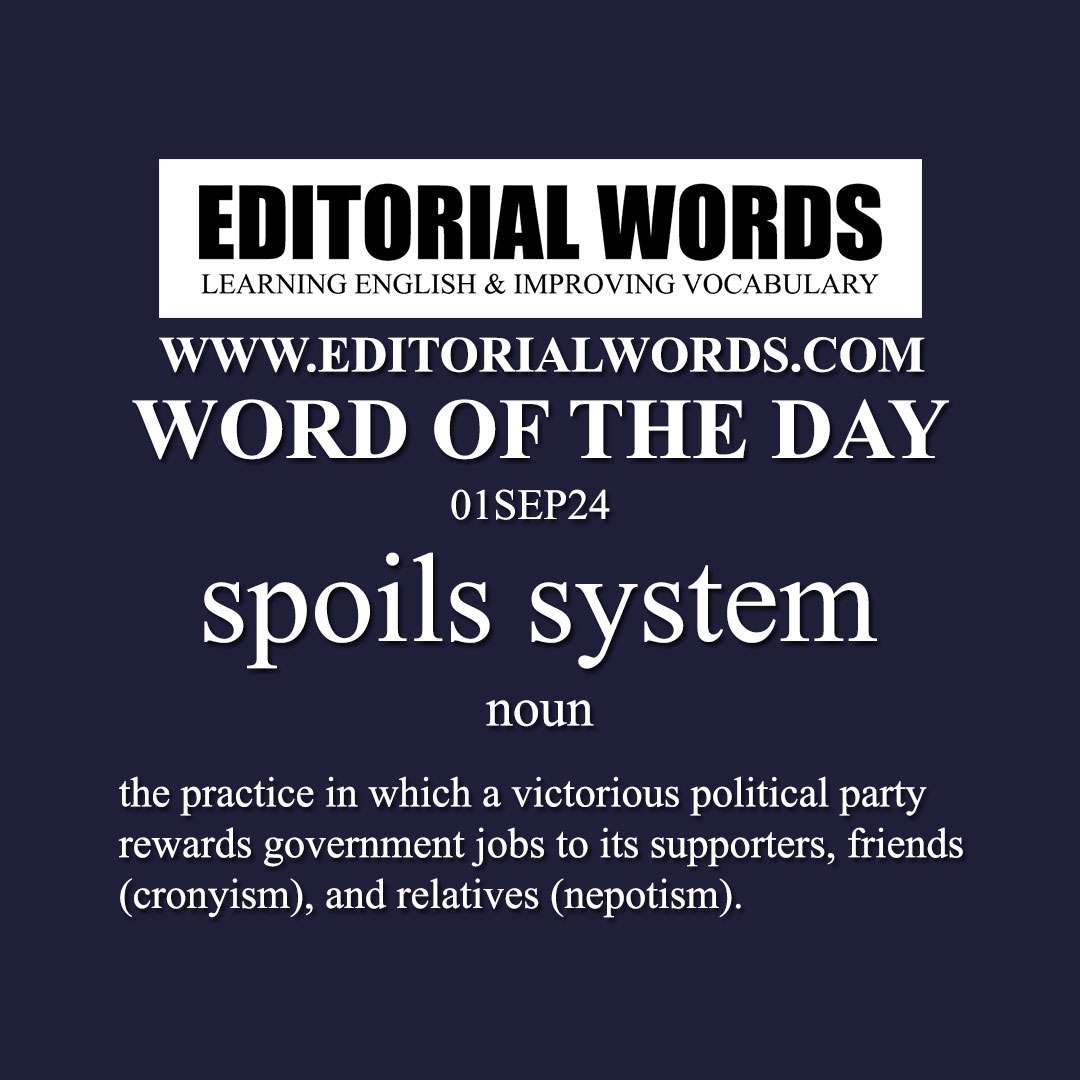 Word of the Day (spoils system)-01SEP24