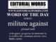 Word of the Day (militate against)-20SEP24