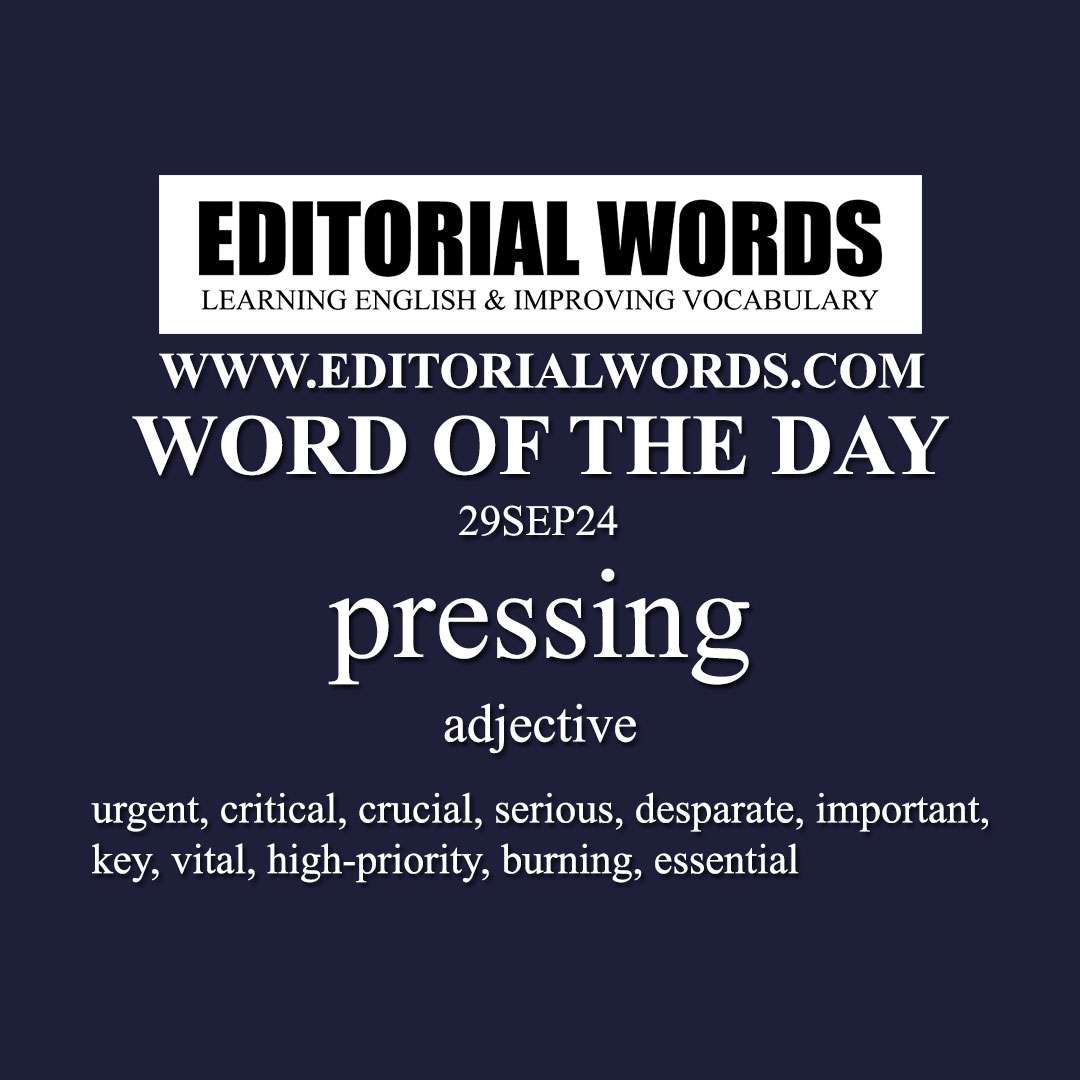 Word of the Day (pressing)-29SEP24