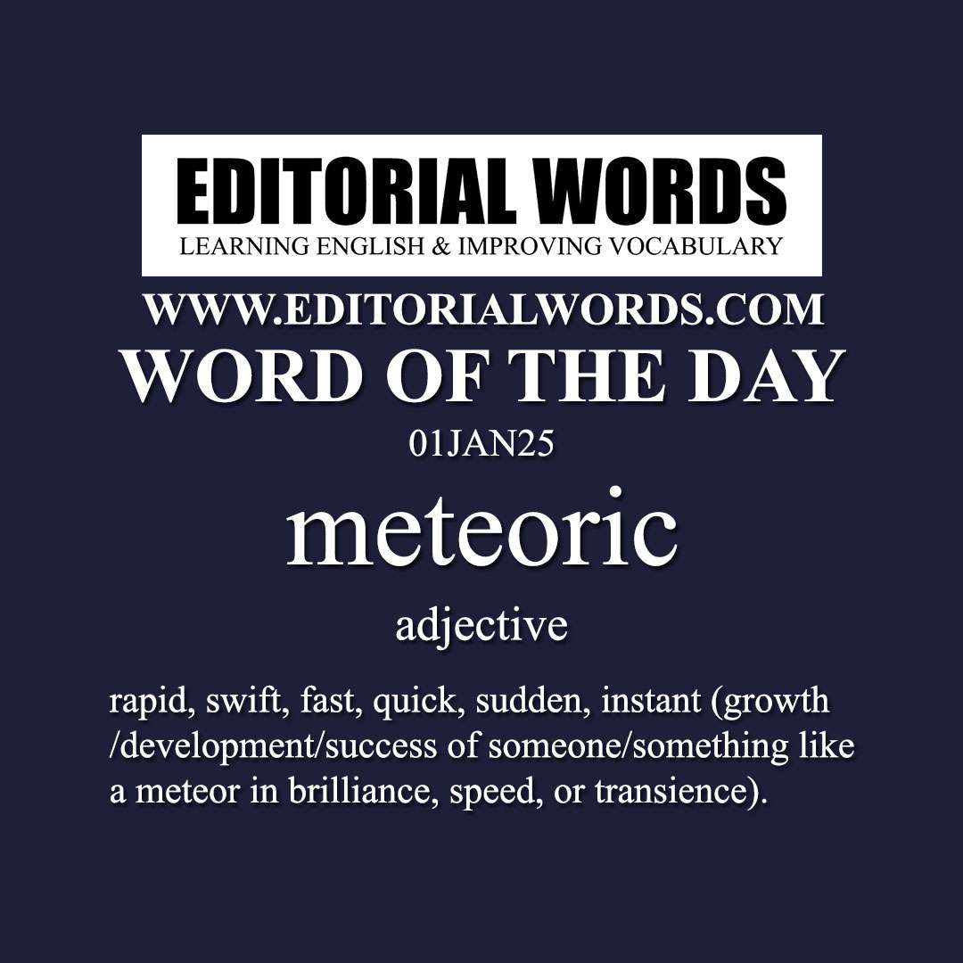 Word of the Day (meteoric)-01JAN25