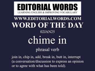 Word of the Day (chime in)-02JAN25