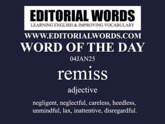 Word of the Day (remiss)-04JAN25