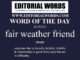 Word of the Day (fair weather friend)-07JAN25