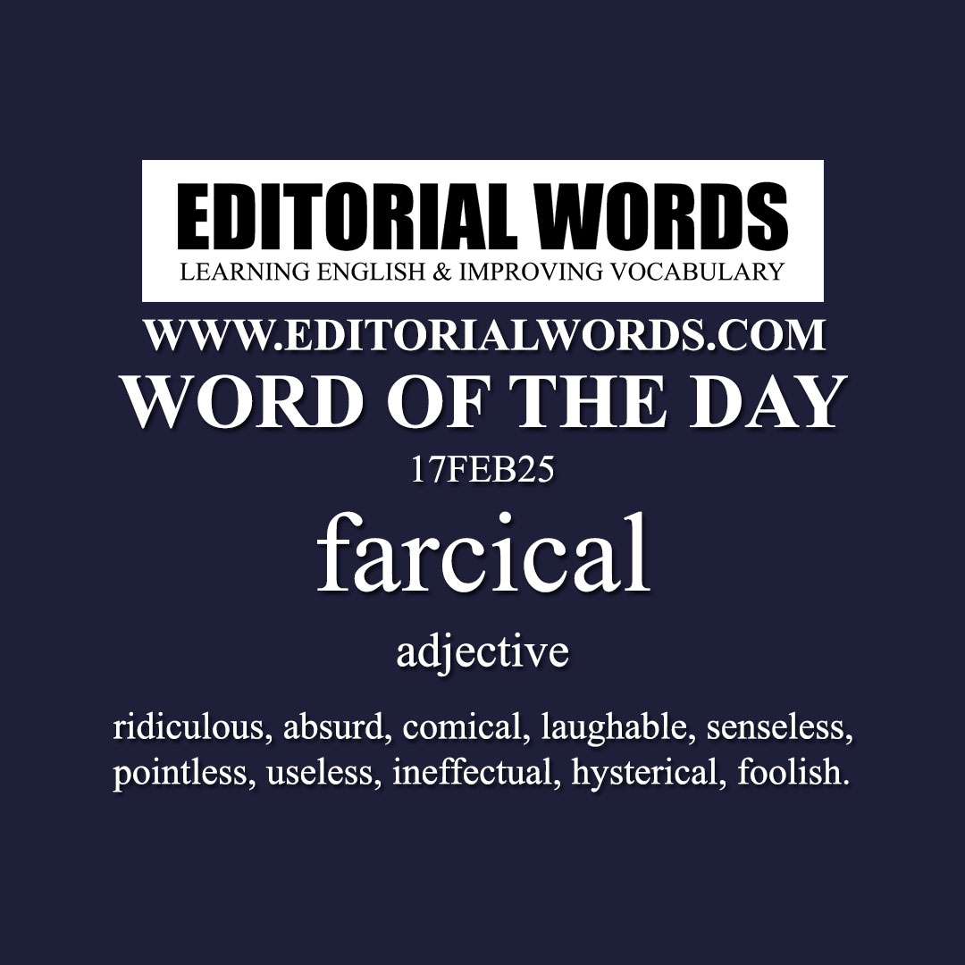 Word of the Day (farcical)-17FEB25