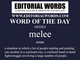 Word of the Day (melee)-18FEB25