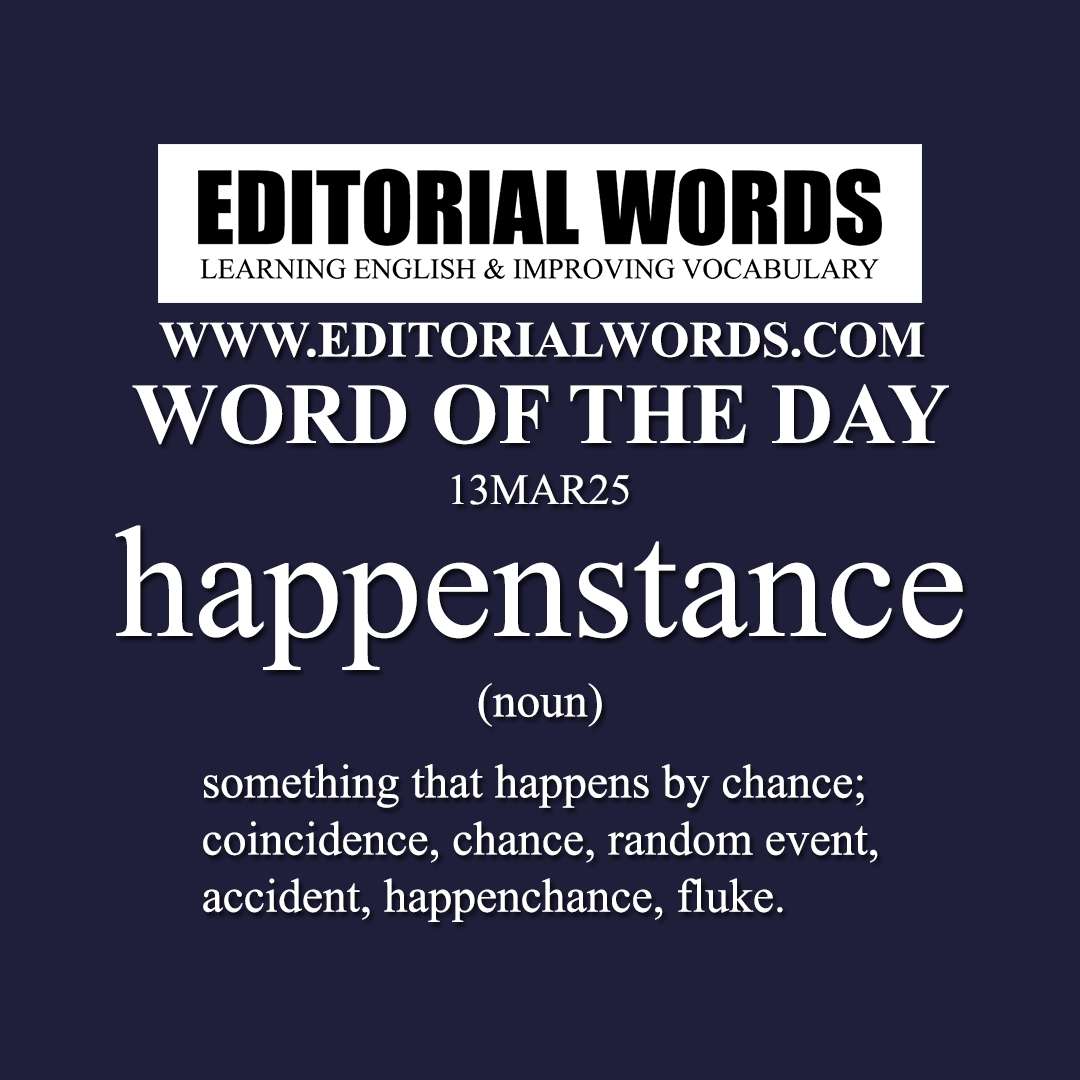 Word of the Day (happenstance)-13MAR25